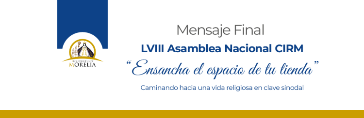 Mensaje de la LVIII Asamblea Nacional de Superiores Mayores de Religiosas/os de México